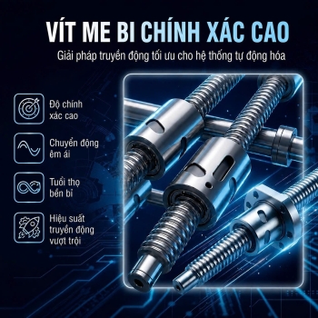 Vít me bi PYG  - Giải pháp truyền động CHÍNH XÁC CAO và TỐI ƯU CHI PHÍ cho Doanh nghiệp